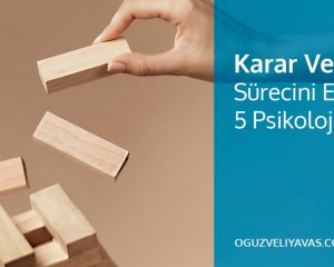 karar verme süreci - karar vermek - karar verme teknikleri