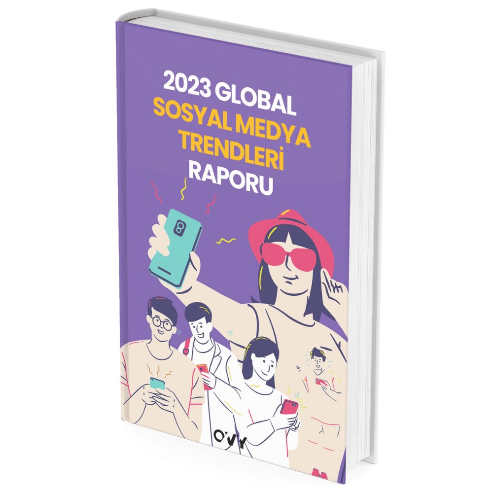 2023 Global Sosyal Medya Trendleri Raporu E-Kitabı