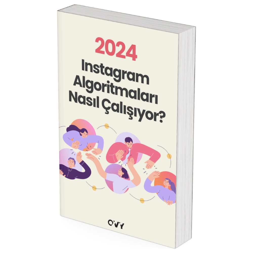 2024 Instagram Algoritmaları Nasıl Çalışıyor E- Kitabı - Oğuz Veli Yavaş